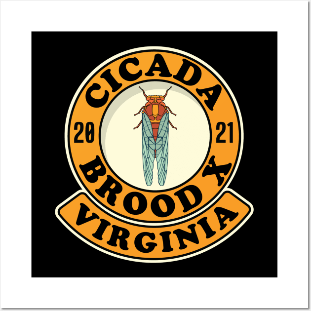 Cicada 2021 Brood X Virginia VA Wall Art by Huhnerdieb Apparel